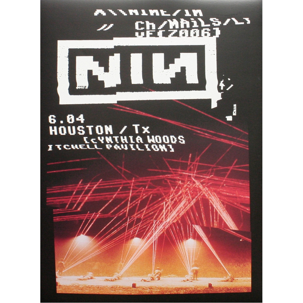 <a href='https://www.ebay.com/sch/i.html?_from=R40&_trksid=p2323012.m570.l1313&_nkw=Nine+Inch+Nails+Poster+Houston&_sacat=0&mkcid=1&mkrid=711-53200-19255-0&siteid=0&campid=5336302525&customid=poster&toolid=10001&mkevt=1'>Buy this Poster!</a>